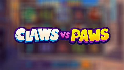 Claws vs Paws 5